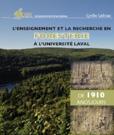 L’enseignement et la recherche en foresterie à l’Université Laval