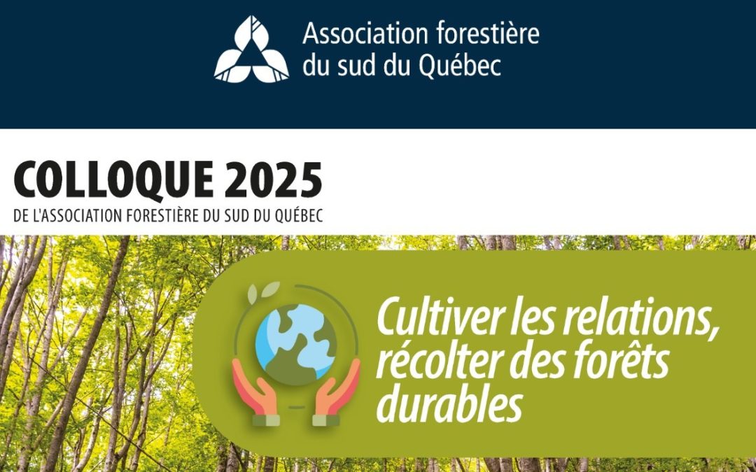 Association forestière du sud du Québec – Colloque 2025