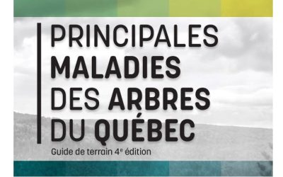 4e édition – Principales maladies des arbres du Québec